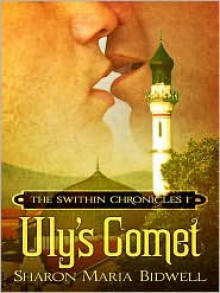 Uly's Comet - Sharon Maria Bidwell