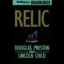 Relic - Douglas Preston, Lincoln Child, David Colacci