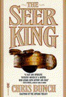 The Seer King - Chris Bunch