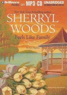 Feels Like Family - Sherryl Woods, Janet Metzger