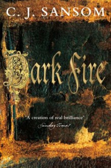 Dark Fire (Shardlake Series) - C.J. Sansom