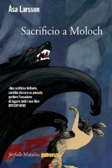 Sacrificio a Moloch - Åsa Larsson