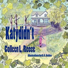 Katydidn't - Colleen L. Reece, K. Snider