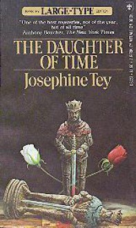 The Daughter of Time - Josephine Tey