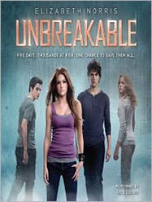 Unbreakable - Elizabeth Norris