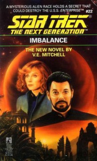 Imbalance (Star Trek: The Next Generation #22) - V.E. Mitchell