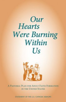 Our Hearts Were Burning Within Us - United States Conference of Catholic Bishops (USCCB)