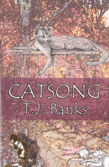 Catsong - T.J. Banks