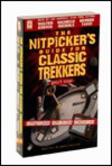 Nitpickers Guide for Classic Trekkers Part 1 - Phil Farrand