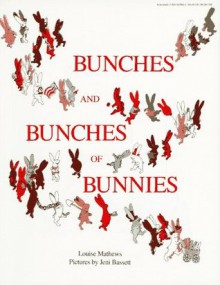 Bunches and Bunches of Bunnies - Louise Mathews, Jeni Bassett