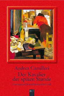 Der Kavalier der späten Stunde - Andrea Camilleri