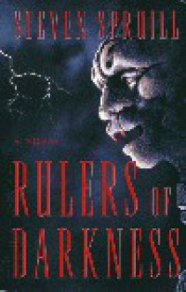 Rulers of Darkness - Steven Spruill