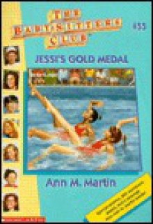 Jessi's Gold Medal (The Baby-Sitters Club, #55) - Ann M. Martin