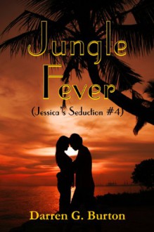 Jungle Fever - Darren G. Burton