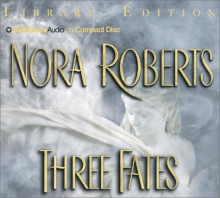 Three Fates - Nora Roberts