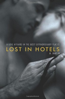 Lost in Hotels - M. Martin