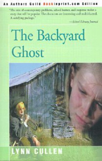 The Backyard Ghost - Lynn Cullen