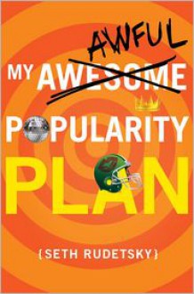 My Awesome/Awful Popularity Plan - Seth Rudetsky