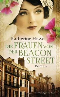 Die Frauen von der Beacon Street - Katherine Howe