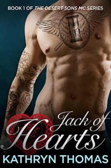 Jack of Hearts (Desert Sons MC Book 1) - Kathryn Thomas