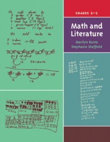 Math and Literature, Grades 2-3 - Marilyn Burns, Stephanie Sheffield