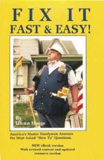 Fix It Fast & Easy! - Glenn Haege