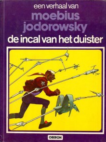 De Incal van het duister (John Difool, #1) (Een verhaal van, #9) - Mœbius, Alejandro Jodorowsky