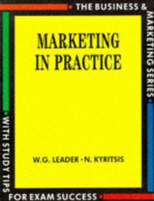 Marketing in Practice - Stanley Thornes, W. G. Leader, N. Kyritsis