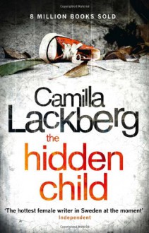 The Hidden Child - Camilla Läckberg