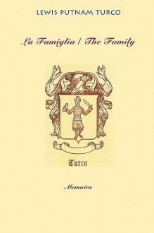 La Famiglia: The Family - Lewis Turco