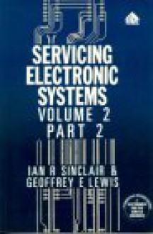 Servicing Electronic Systems Series: Volume 2 Part 2: Television and Radio Technology - Ian Robertson Sinclair, Geoffrey E. Lewis