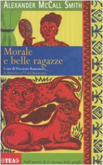 Morale e belle ragazze - Stefania Bertola, Alexander McCall Smith