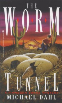 The Worm Tunnel: A Finnegan Zwake Mystery - Michael Dahl