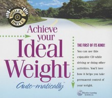 Achieve Your Ideal Weight Auto-Matically (While-U Drive) - Bob Griswold, Deirdre Griswold