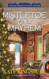 Mistletoe and Mayhem - Kate Kingsbury