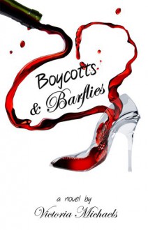 Boycotts & Barflies - Victoria Michaels