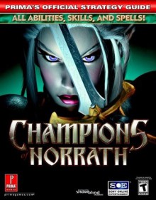 Champions of Norrath: Prima's Official Strategy Guide: Prima's Official Strategy Guide - Prima Publishing, Prima Publishing