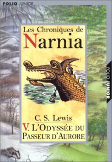 L'Odyssée du Passeur d'Aurore (Les Chroniques de Narnia, #5) - C.S. Lewis