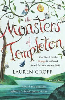 The Monsters of Templeton - Lauren Groff