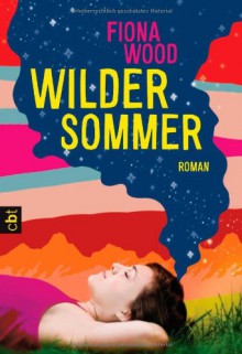 Wilder Sommer - Fiona Wood