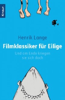 Filmklassiker für Eilige - Henrik Lange