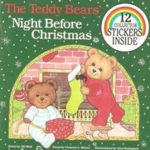 The Teddy Bears' Night Before Christmas - Jill Wolf, Jean Rudegeair, Clement C. Moore