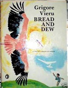 Bread and Dew: Stories by a Moldavian Writer - Grigore Vieru, James Riordan, Eduard Zaryansky