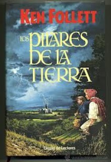 Los pilares de la tierra - Ken Follett