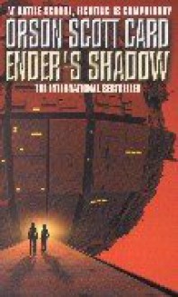 Ender's Shadow (Shadow Series, #1) - Orson Scott Card