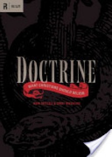 Doctrine: What Christians Should Believe - Mark Driscoll, Gerry Breshears