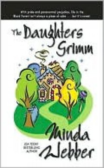 The Daughters Grimm - Minda Webber