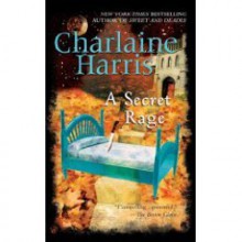 A Secret Rage (Mass Market Paperback) - Charlaine Harris (Author)