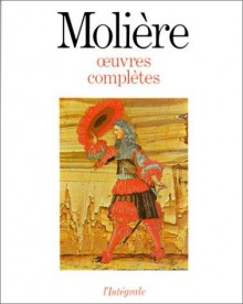 Œuvres Complètes - Molière