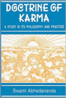 Doctrine Of Karma: A Study In Philosophy And Practice Of Work - Swami Abhedananda